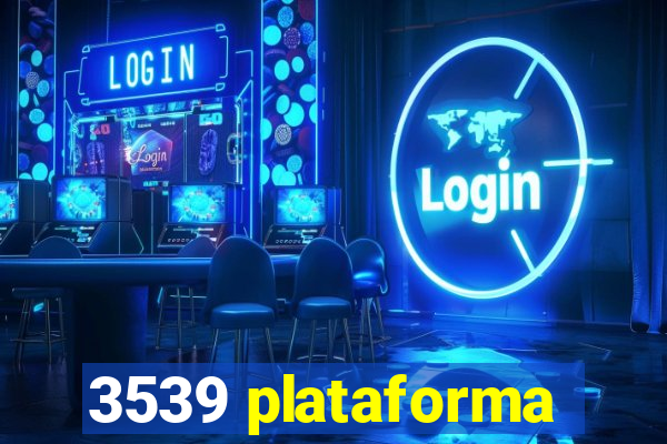 3539 plataforma